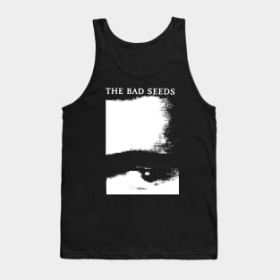 Bad Seeds t shirt Tank Top